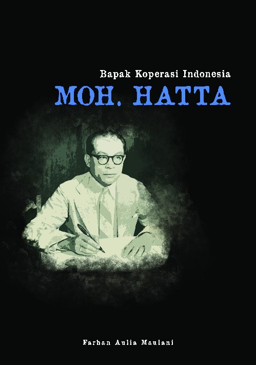 Bapak Koperasi Indonesia Moh. Hatta